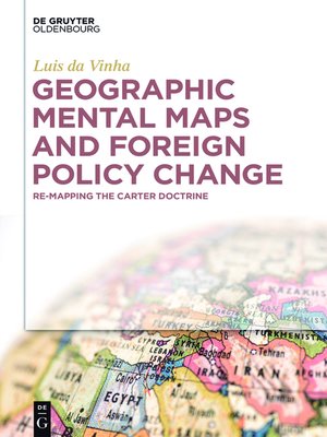 cover image of Geographic Mental Maps and Foreign Policy Change